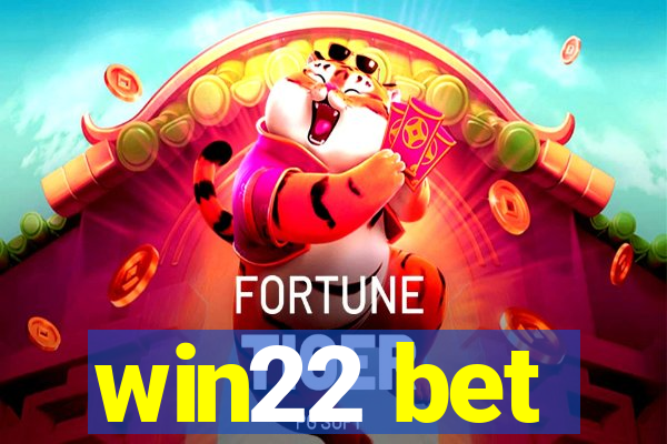 win22 bet